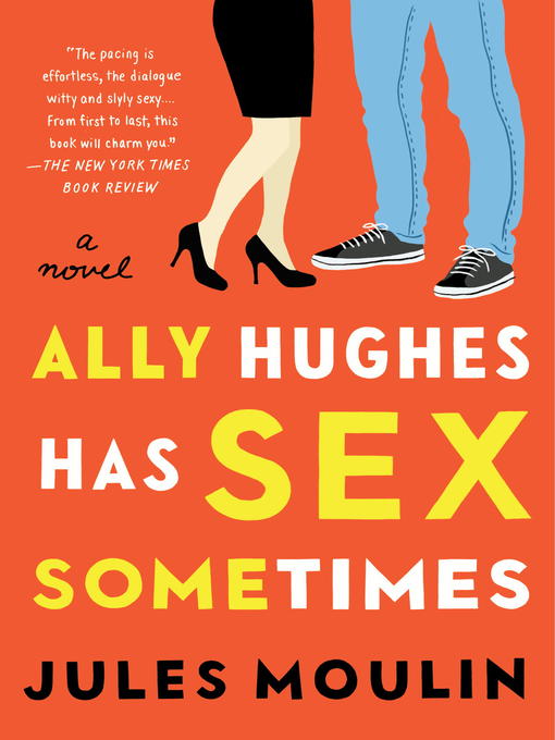 Title details for Ally Hughes Has Sex Sometimes by Jules Moulin - Wait list
